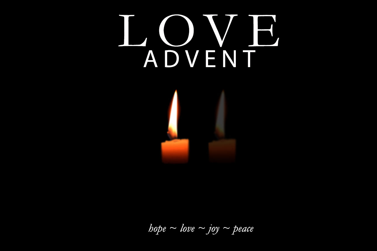 The Season of Advent: Love