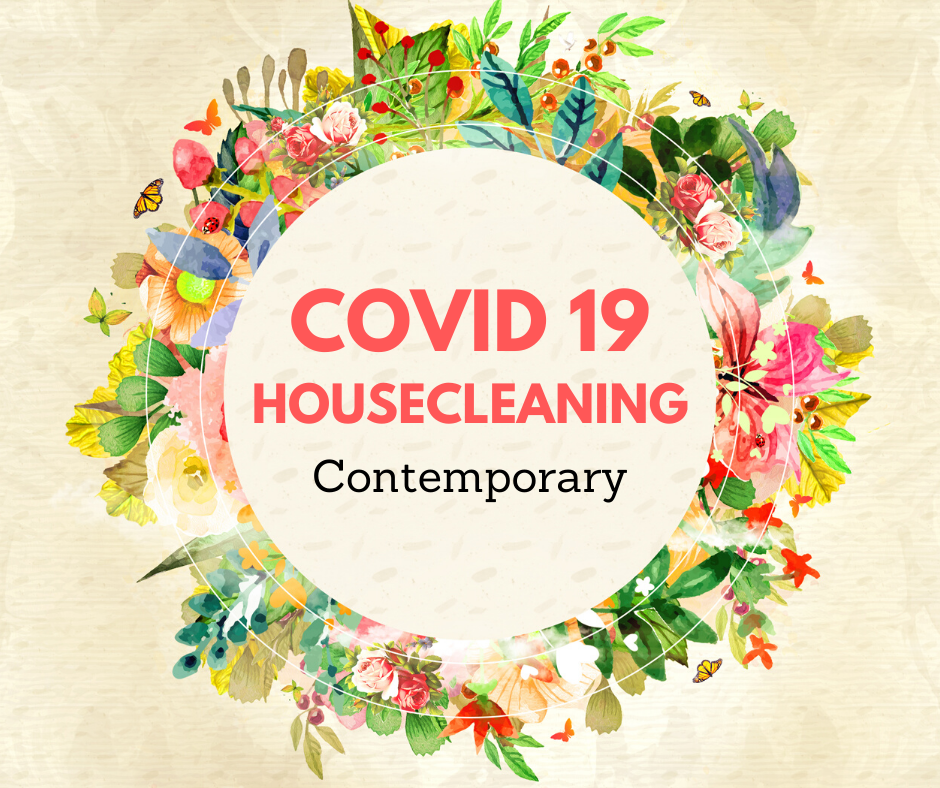 Contemporary Service: COVID 19 Housecleaning